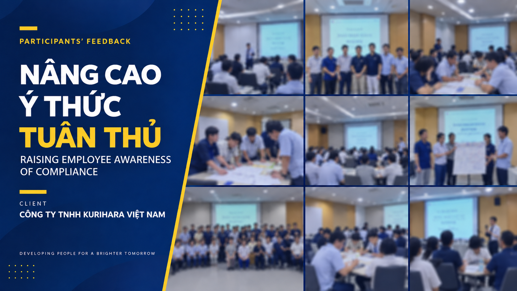 KHÓA HỌC NÂNG CAO Ý THỨC TUÂN THỦ - CÔNG TY TNHH KURIHARA VIỆT NAM